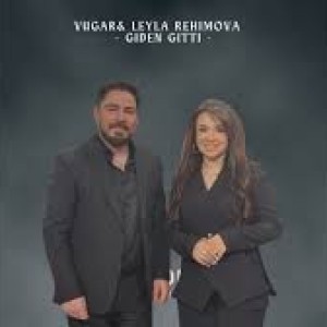 Vugar & Leyla Rehimova Gedən Getti