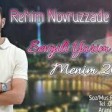Rehim Novruzzade - Sevgili Yarim Menim 2020