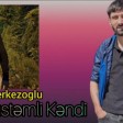 İlkin Cerkezoglu - Rustemli Kendi 2024
