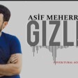 Asif Meherremov - Gizlet 2022