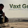 Mansur Mustafayev - Vaxt Gedir (YUKLE)