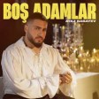 Ayaz Babayev _ Boş Adamlar