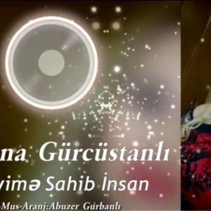 Aksana Gurcustanli - Ureyime Sahib İnsan 2022 Official Audio